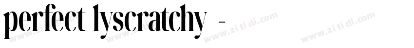 perfect lyscratchy  字体转换